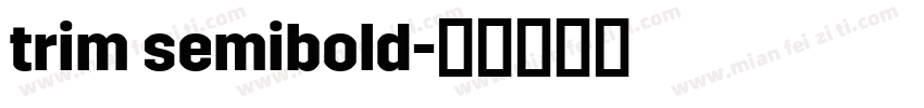 trim semibold字体转换